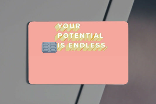 Your Potential Is Endless | Meme | Credit Card Sticker | Credit Card Skin |